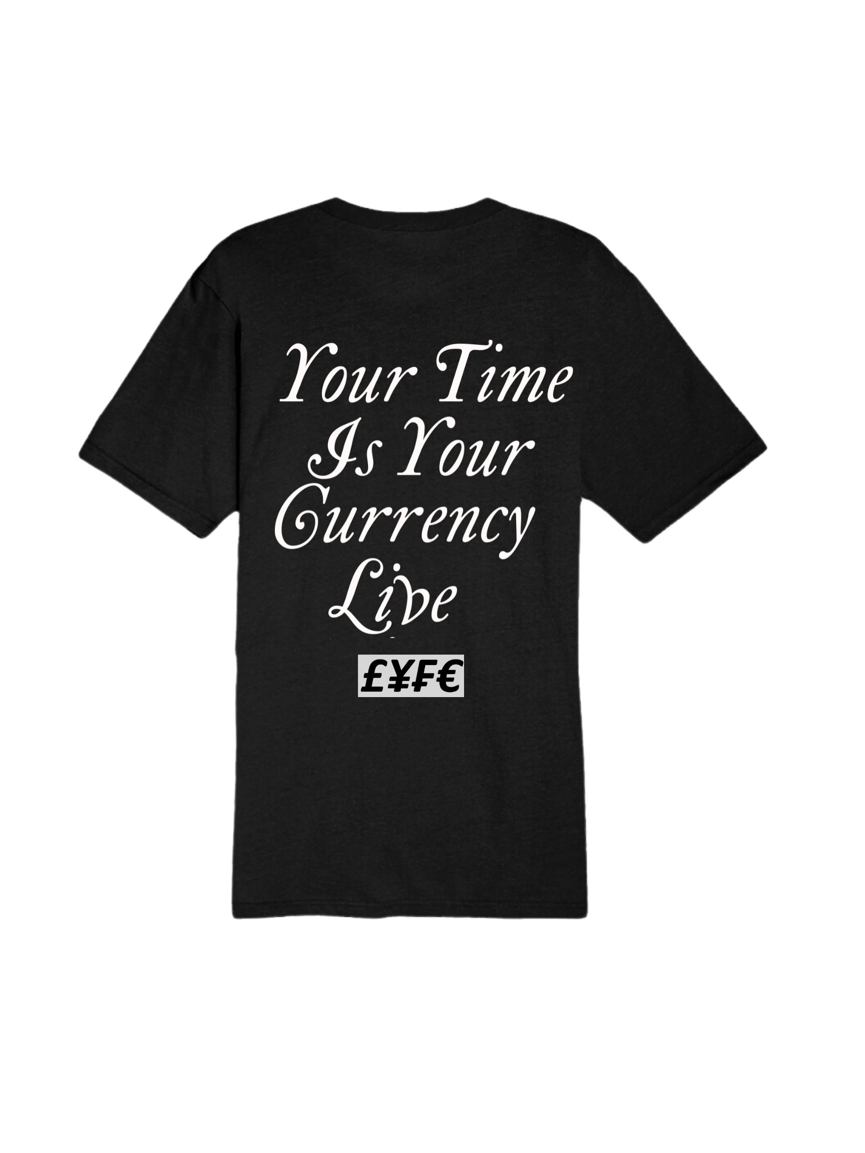 Black Crown LYFE "Your Time Is Your Currency" Tee